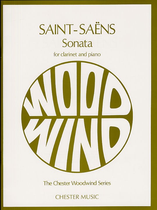 Camille Saint-Saens: Sonata For Clarinet And Piano Op.167