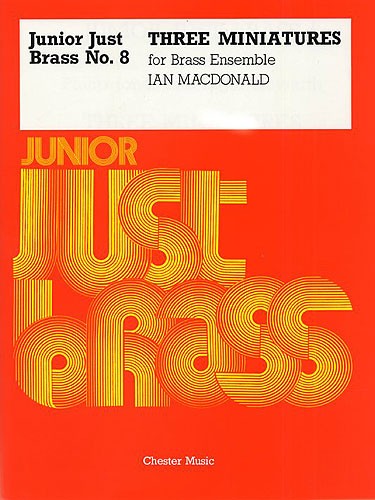 Junior Just Brass No.8: Three Miniatures (Score/Parts)
