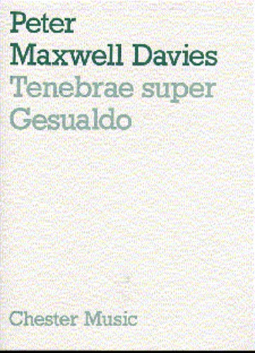 Peter Maxwell Davies: Tenebrae Super Gesualdo