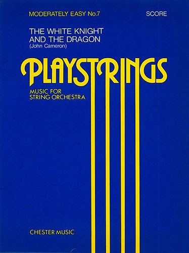 John Cameron: Playstrings Moderately Easy No. 7 White Knight And Dragon