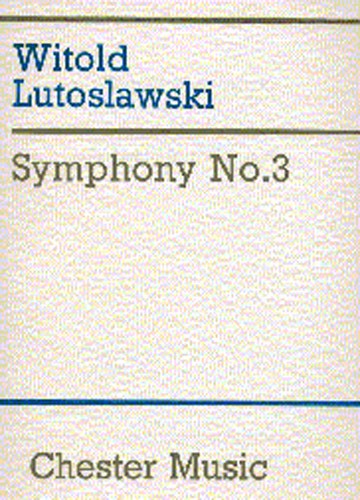 Witold Lutoslawski: Symphony No.3