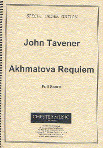 John Tavener: Akhmatova Requiem