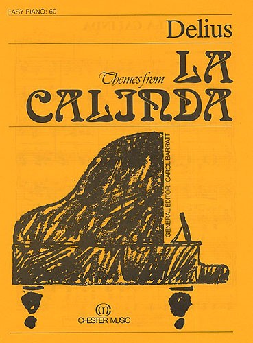 Frederick Delius: Themes From La Calinda (Easy Piano No.60)