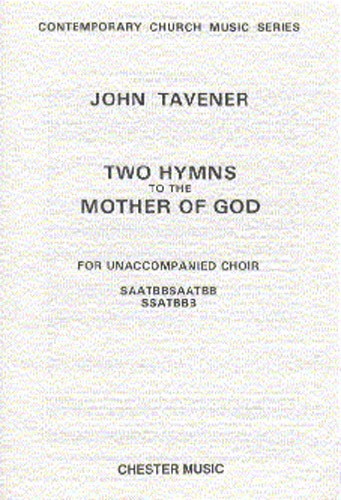 John Tavener: Two Hymns To The Mother Of God