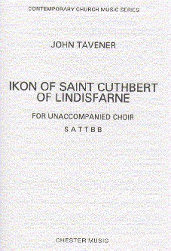 John Tavener: Ikon Of Saint Cuthbert Of Lindisfarne