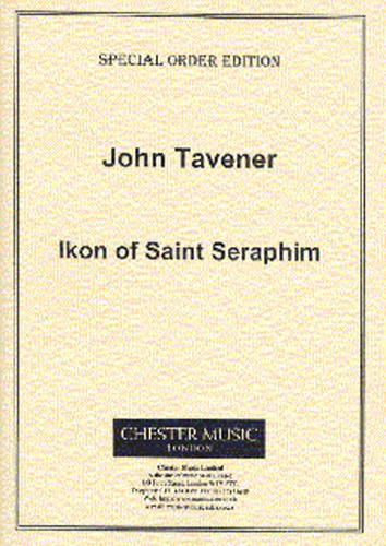 John Tavener: Ikon Of Saint Seraphim