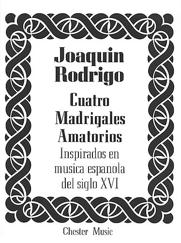 Rodrigo: Cuatro Madrigales Amatorios Medium Voice And Piano