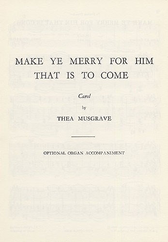 Thea Musgrave: Make Ye Merry For Him That Is To Come (Organ Part)