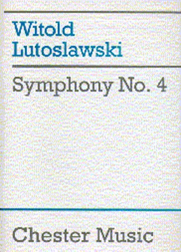 Witold Lutoslawski: Symphony No.4