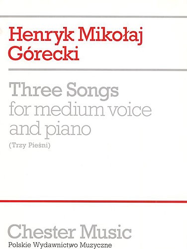 Gorecki: Three Songs For Medium Voice