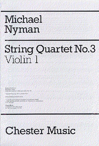 Michael Nyman: String Quartet No. 3 Parts