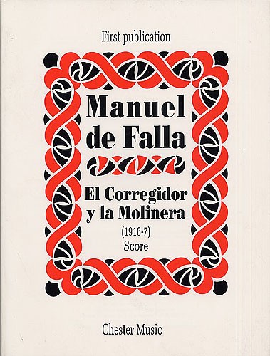 De Falla: El Corregidor Y La Molinera (1916-17)