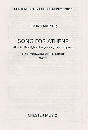 John Tavener: Song For Athene (Alleluia. May Flights Of Angels Sing Thee To Thy