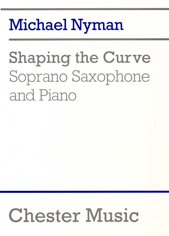 Michael Nyman: Shaping The Curve