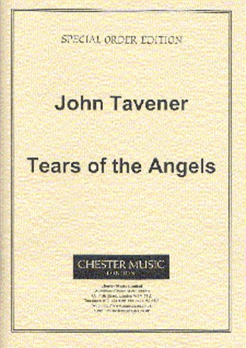 John Tavener: Tears Of The Angels (Score)