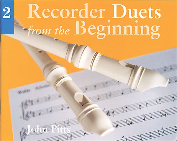 Recorder Duets From The Beginning: Pupil's Book 2