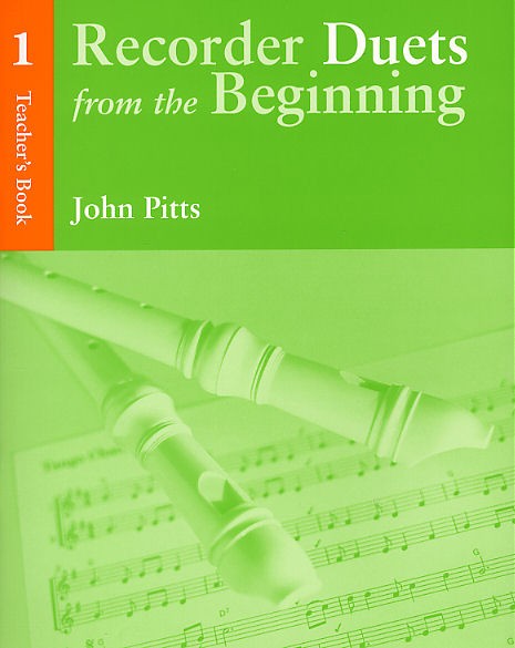 Recorder Duets From The Beginning: Teacher's Book 1