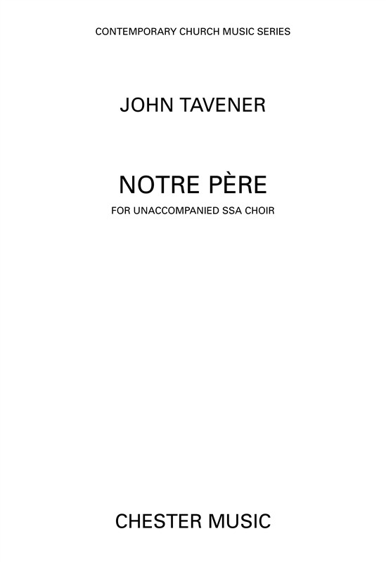 John Tavener: Notre Pere