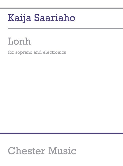 Kaija Saariaho: Lonh For Soprano And Electronics Score