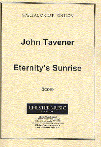 John Tavener: Eternity's Sunrise