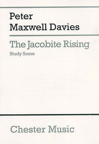 Peter Maxwell Davies: The Jacobite Rising Study Score