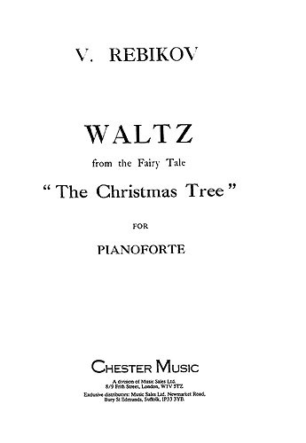 Vladimir Rebikov: Waltz From The Fairy Tale 'The Christmas Tree'