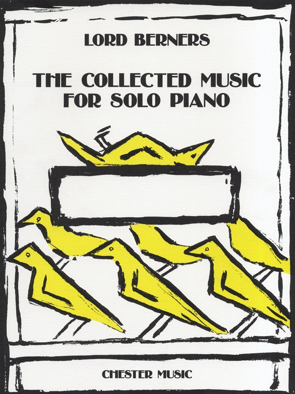 Lord Berners: The Collected Music For Solo Piano