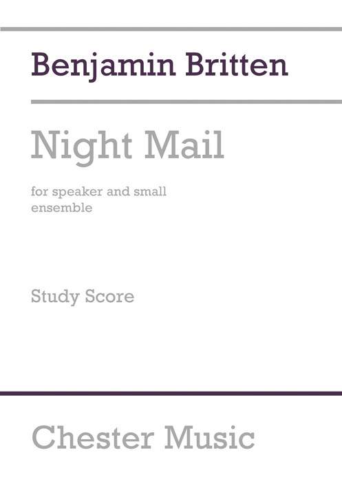 Benjamin Britten: Night Mail (Study Score)