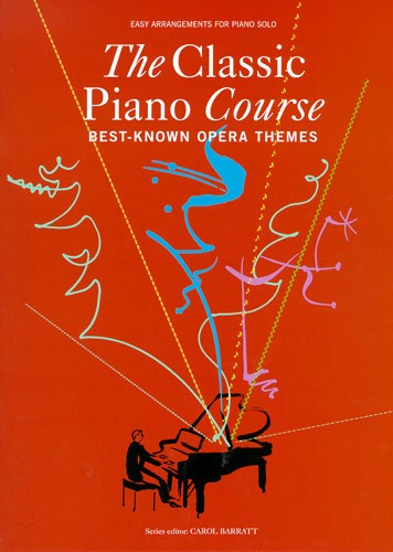 The Classic Piano Course: Best-Known Opera Themes