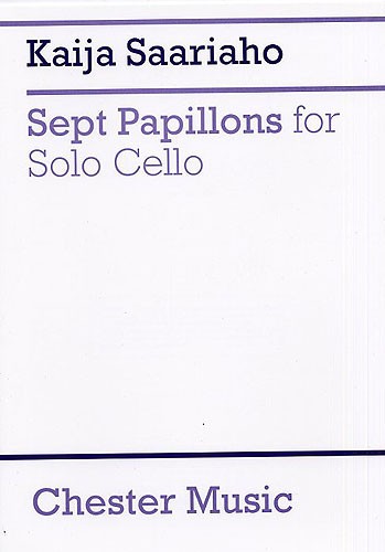 Kaija Saariaho: Sept Papillons For Solo Cello