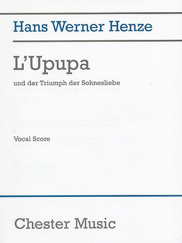 Hans Werner Henze: L'Upupa Und Der Triumph Der Sohnesliebe (Vocal Score)