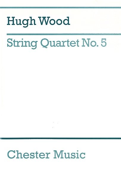 Hugh Wood: String Quartet No.5 Op.45 (Study Score)