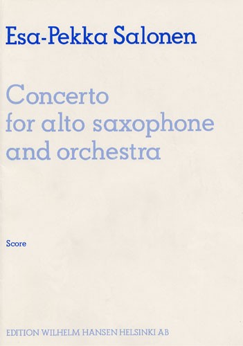 Esa-Pekka Salonen: Concerto For Alto Saxophone And Orchestra (Score)