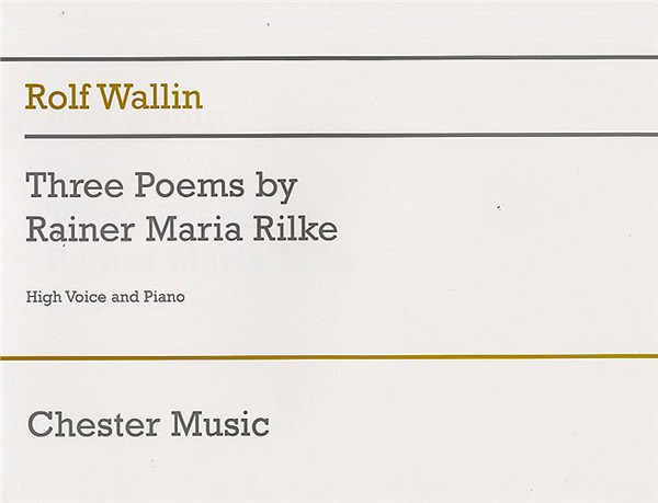 Rolf Wallin: Three Poems By Rainer Maria Rilke