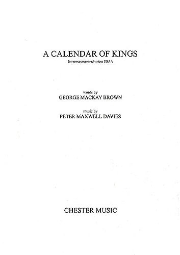 Peter Maxwell Davies: A Calendar Of Kings (SSAA)