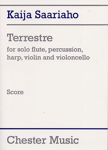 Kaija Saariaho: Terrestre (Score)