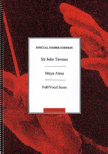 John Tavener: Maya Atma