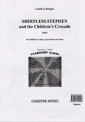 Geoffrey Burgon: Shirtless Stephen And The Children's Crusade (Score/Vocal Score
