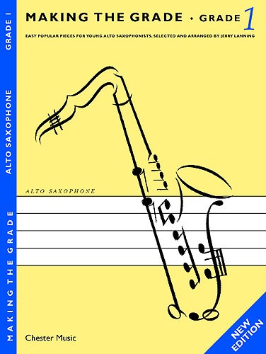 Making The Grade: Grade One - Revised Edition (Alto Saxophone)