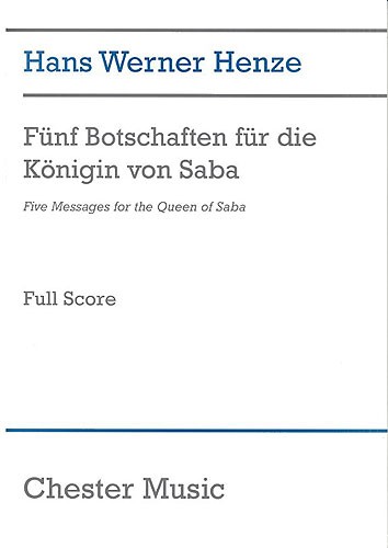 Hans Werner Henze: Five Messages For The Queen Of Saba