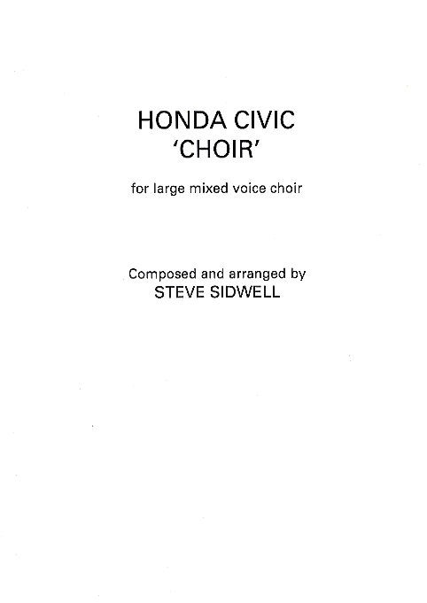 Steve Sidwell: Honda Civic 'Choir' (Mixed Choir)