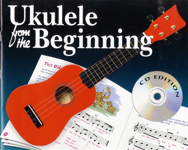 Ukulele From The Beginning (CD Edition)