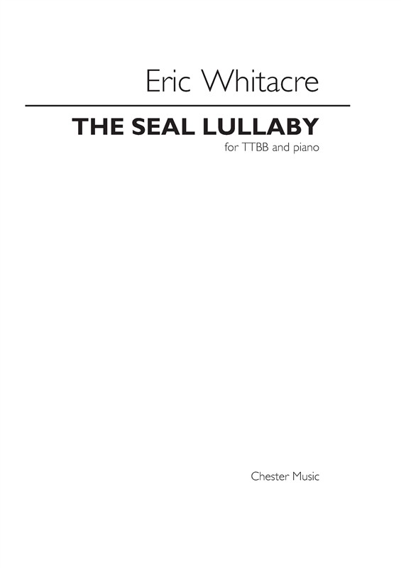 Eric Whitacre: The Seal Lullaby - TTBB