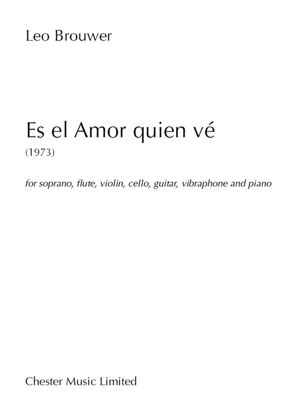 Leo Brouwer: Es el Amor quien vé
