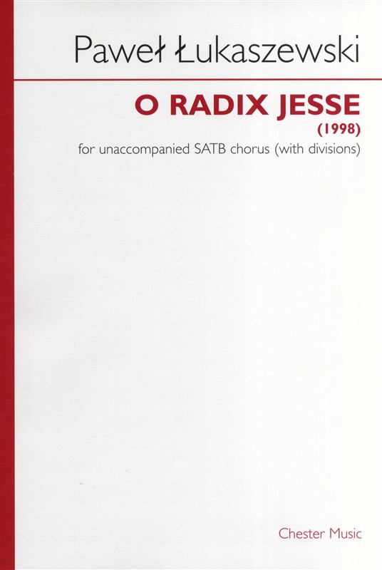 Pawel Lukaszewski: O Radix Jesse (SATB)