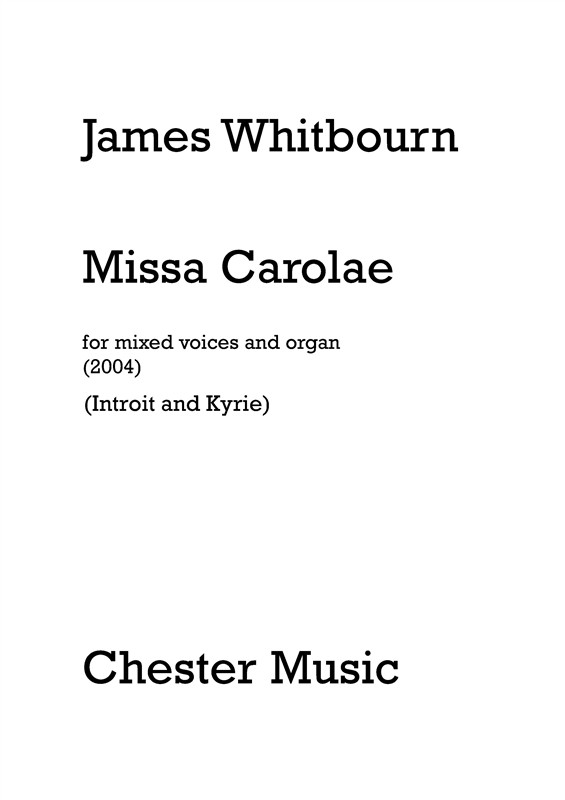 James Whitbourn: Introit And Kyrie (Missa Carolae) - Vocal Score