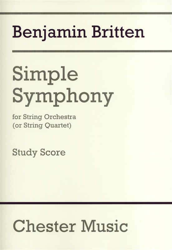 Benjamin Britten: Simple Symphony For String Orchestra - Study Score