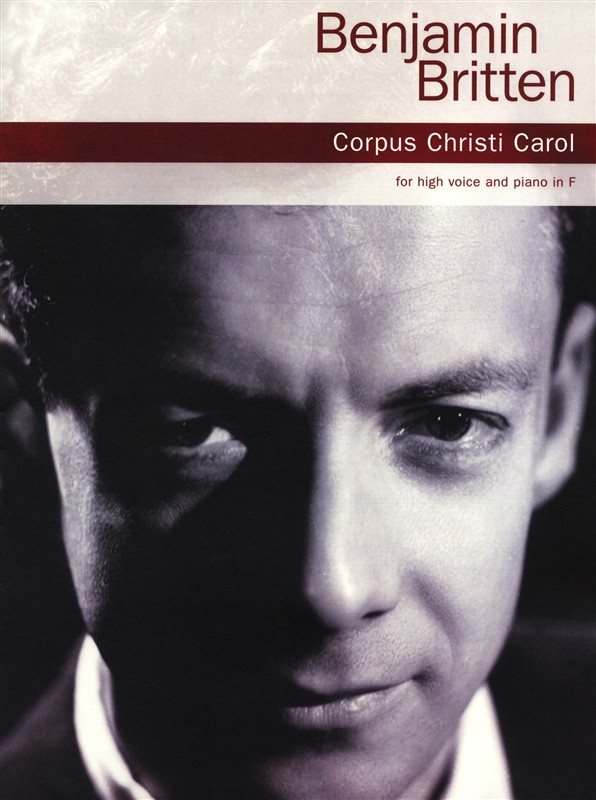 Benjamin Britten: Corpus Christi Carol - High Voice/Piano