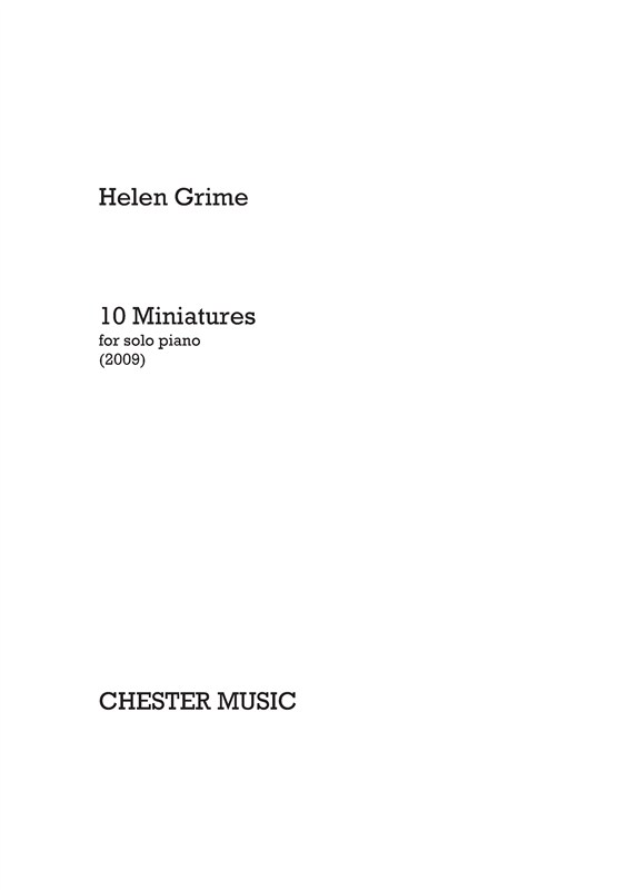 Helen Grime: 10 Miniatures for Solo Piano