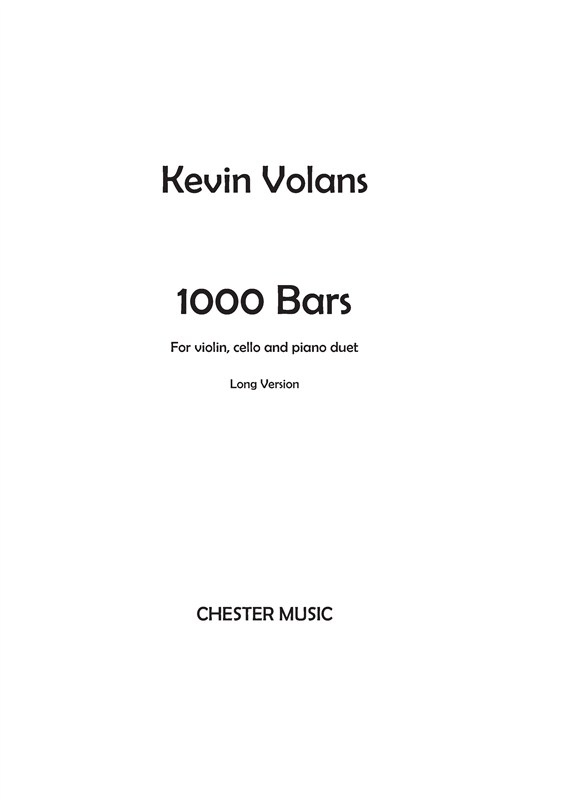 Kevin Volans: 1000 Bars (Long Version)